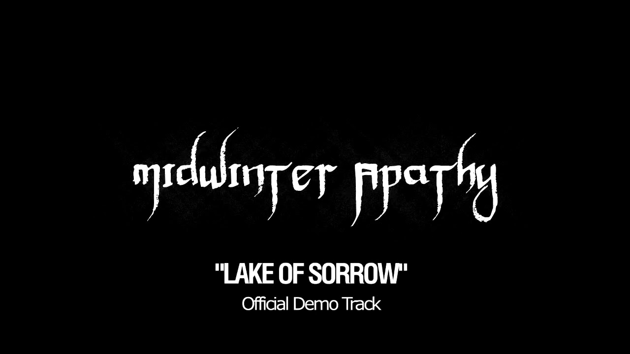 Midwinter Apathy - Lake of Sorrow (Official Demo Track)