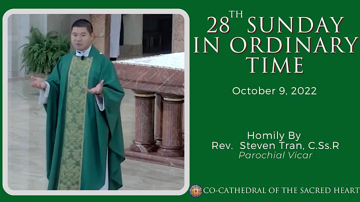 Homily by Father Steven Tran, C.Ss.R - Twenty- eig...