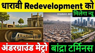 Dharavi Redevelopment gets new underground Metro Corridor