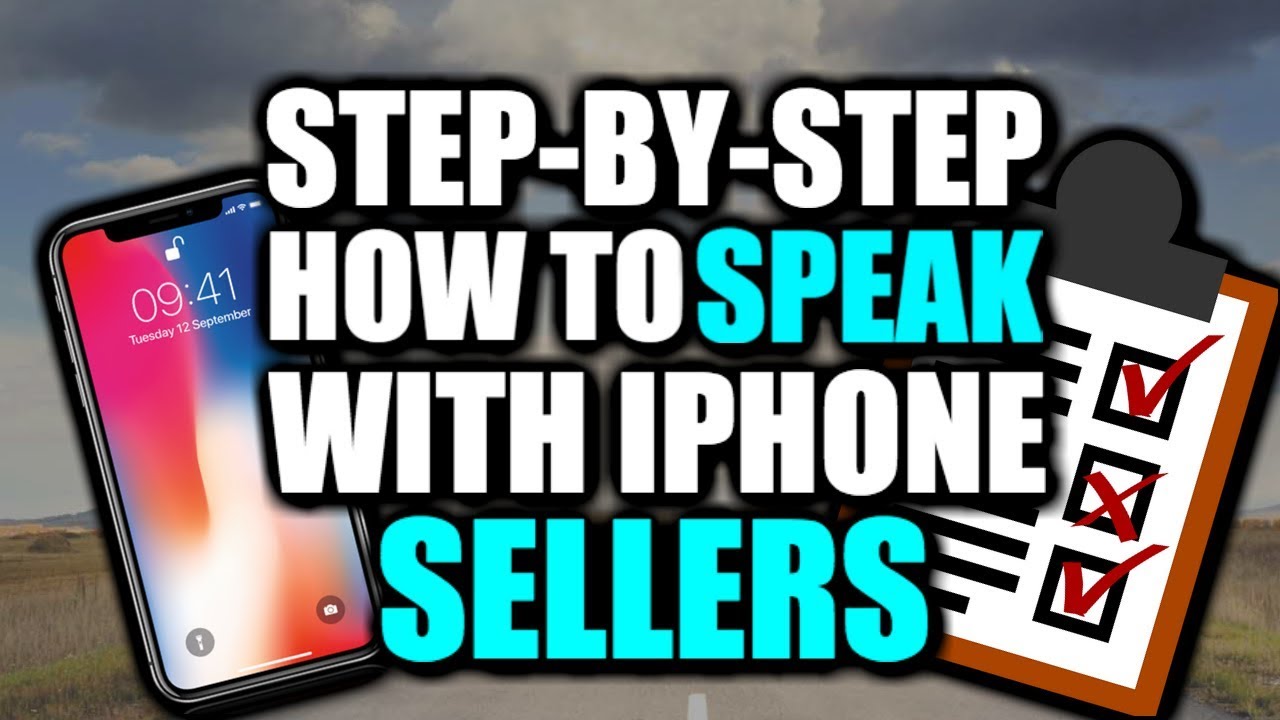 Step-By-Step: How to Speak With iPhone Sellers