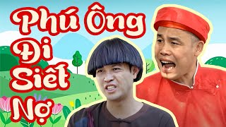 Phim Hài Mới Nhất 2023 | Phú Ông Đi Siết Nợ Full HD | Hài Hiệp Gà, Thái Sơn