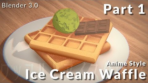[Blender 3.0+] Making Ice Cream Waffle in Anime Style (Part 1 - Modeling)