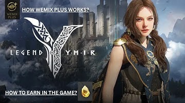 Legend of Ymir - Wemix Plus mechanics and tutorial on how to earn