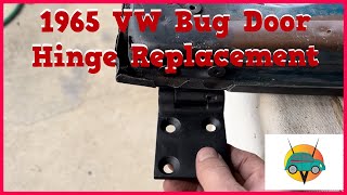 1965 VW Bug Door Hinge Replacement