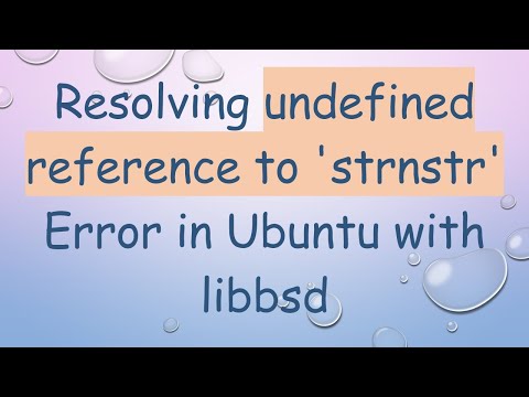 Resolving undefined reference to 'strnstr' Error in Ubuntu with libbsd