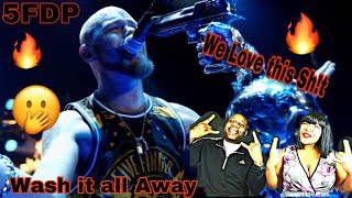 We Love This S#!t!!!! Five Finger Death Punch “Wash It All Away” (Reaction)