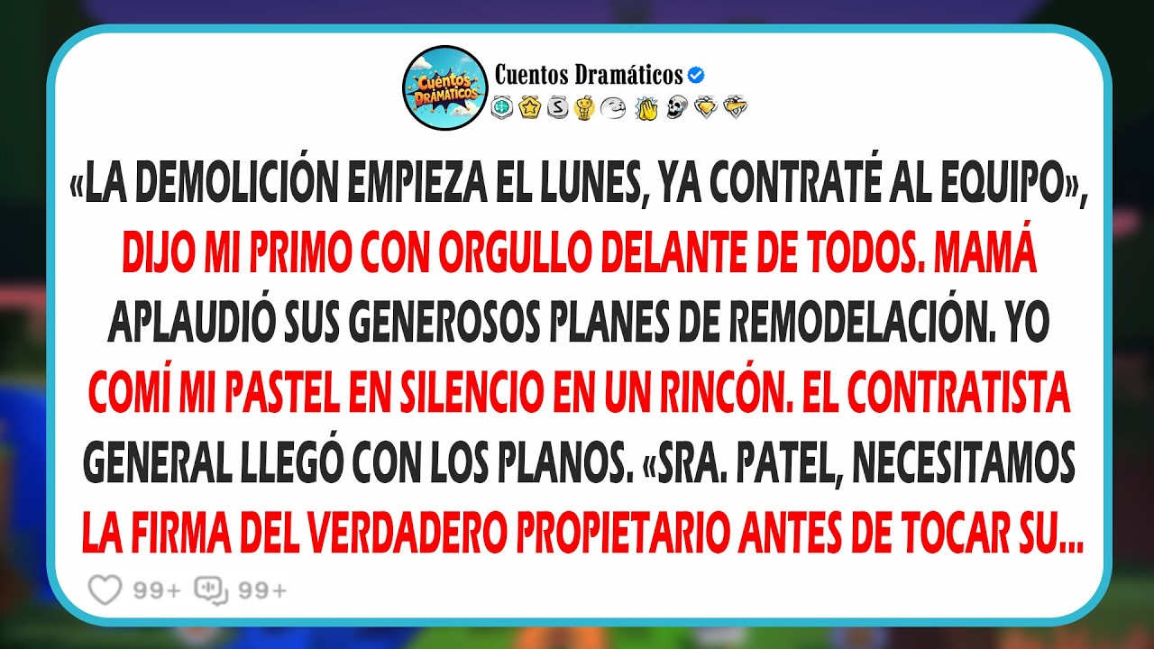 En el cumpleaños de mamá, mi prima anunció que yo estaba renovando tu casa de playa, y entonces el..