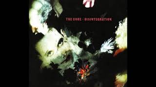 The Cure -  Disintegration (Full Doomer Album)