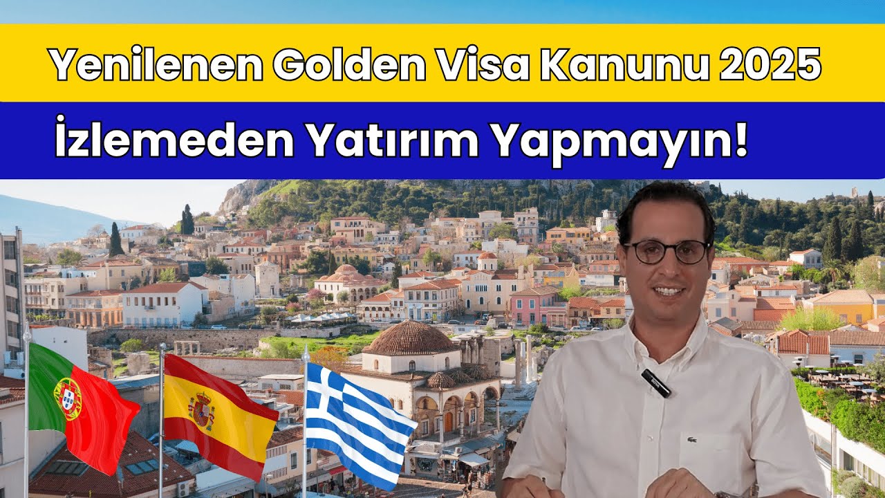Golden Visa Nedir? 2025 Yeni Kanunlar!