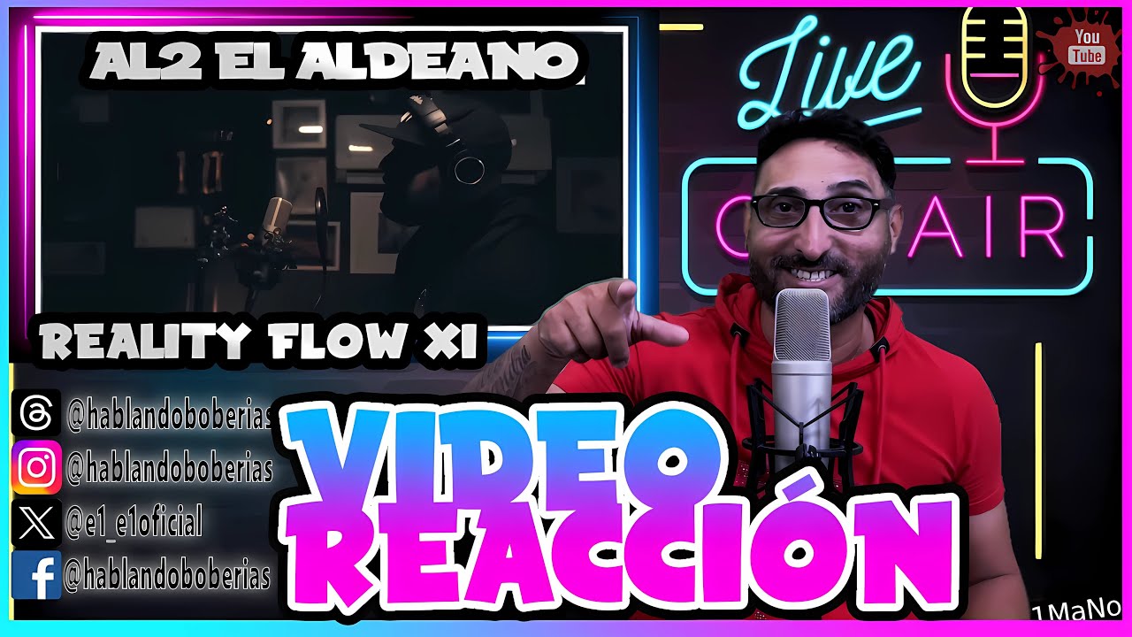 Al2 El Aldeano - Reality Flow XI [VIDEO REACCIÓN]
