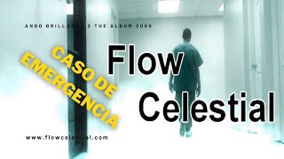 Flow Celestial - Caso de Emergencia (Video Oficial)
