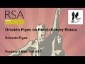 RSA Replay - Orlando Figes on Revolutionary Russia