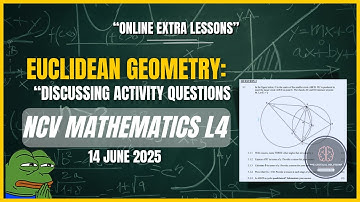 Euclidean Geometry Questions | NCV Mathematics L4 | Solutions to Activity