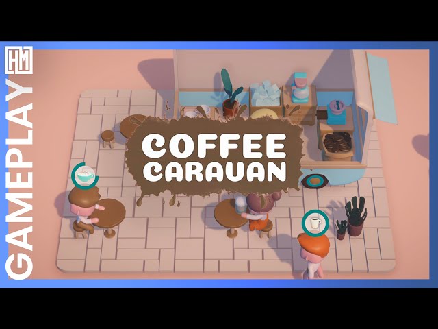 Coffee Caravan : j'ai ma propre camionnette  - GAMEPLAY FR