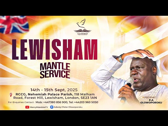 Lewisham Mantle Service with P.A Olowoporoku || 14.09.2025