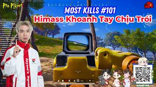 PUBG PC I Most Kills #101 I Himass Khoanh Tay Chịu Trói