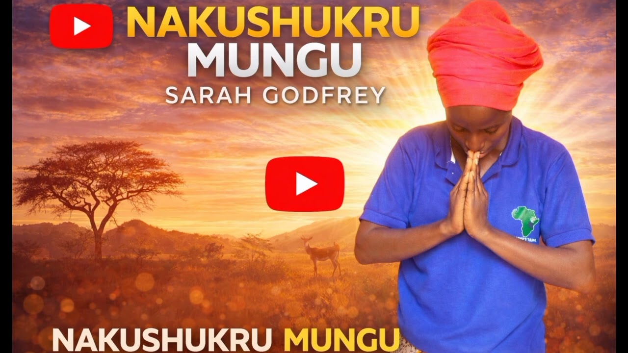 Nakushuru Mungu 🙌 | Sarah Godfrey | Powerful Gospel Worship