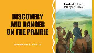 Frontier Explorers: Lesson 7