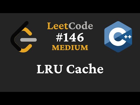 LRU Cache - LeetCode #146 - C++