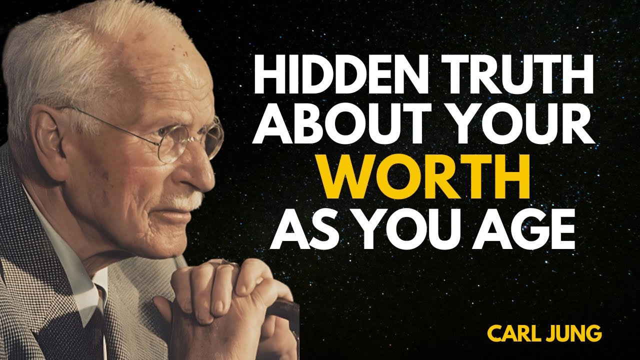 The Hidden Truth About Your Worth As You Age || Carl Jung Psychology