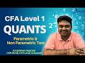 CFA Level 1 | Quants | Class 21 | Parametric and Non Parametric Test | CA Subham Agarwal