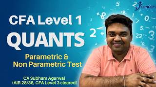 CFA Level 1 | Quants | Class 21 | Parametric and Non Parametric Test |  CA Subham Agarwal