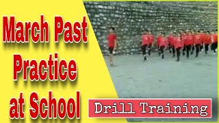 March past practice at school || School march past practice