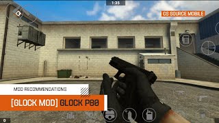 CS SOURCE MOBILE | GLOCK P80 [GLOCK MOD]