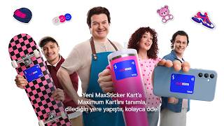 Maximumla Ödemenin Yepyeni Hali Maxsticker Kart