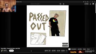 Juice WRLD - Passed Out REACTION