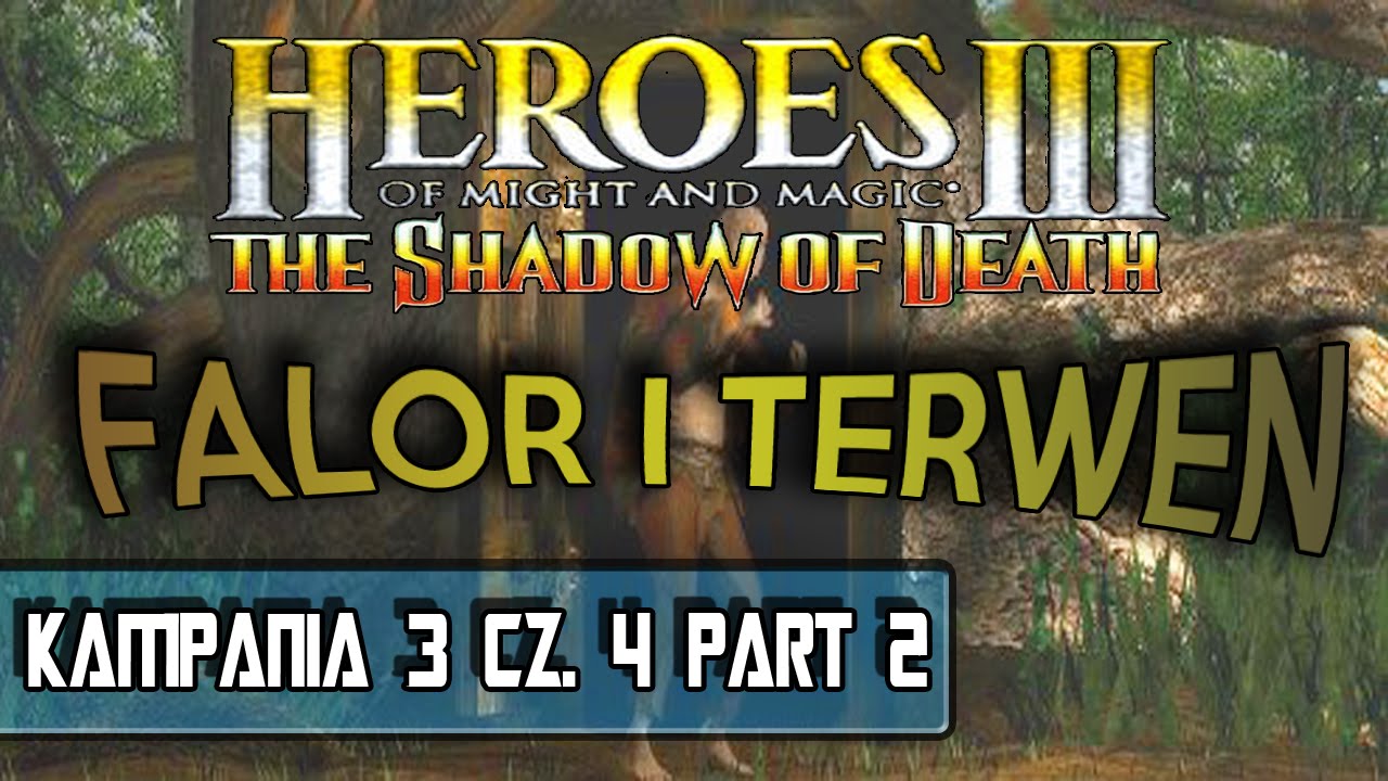 Heroes III The Shadow Of Death Kp 3 Misja 3 PART 2 3 Falor I Terwen YouTube heroes-iii-the-shadow-of-death-kp-3-misja-3-part-2-3-falor-i-terwen-youtube