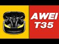 Earbuds AWEI T35 🔥 review