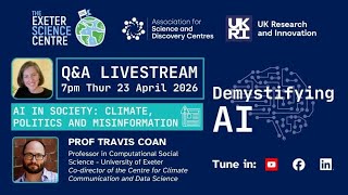 Demystifying AI - Prof Travis Coan: climate, politics &amp; misinformation