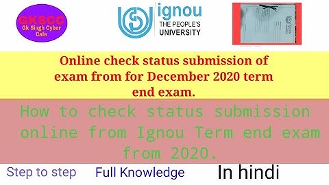 Online check status submission exam from for December term end exam 2020 ¦¦ By Gk Singh Cyber Cafe