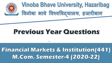 VBU M.Com.Sem-4 PYQs Previous Year Questions 2022/M.Com- Semester 4/Financial Markets & Institutions