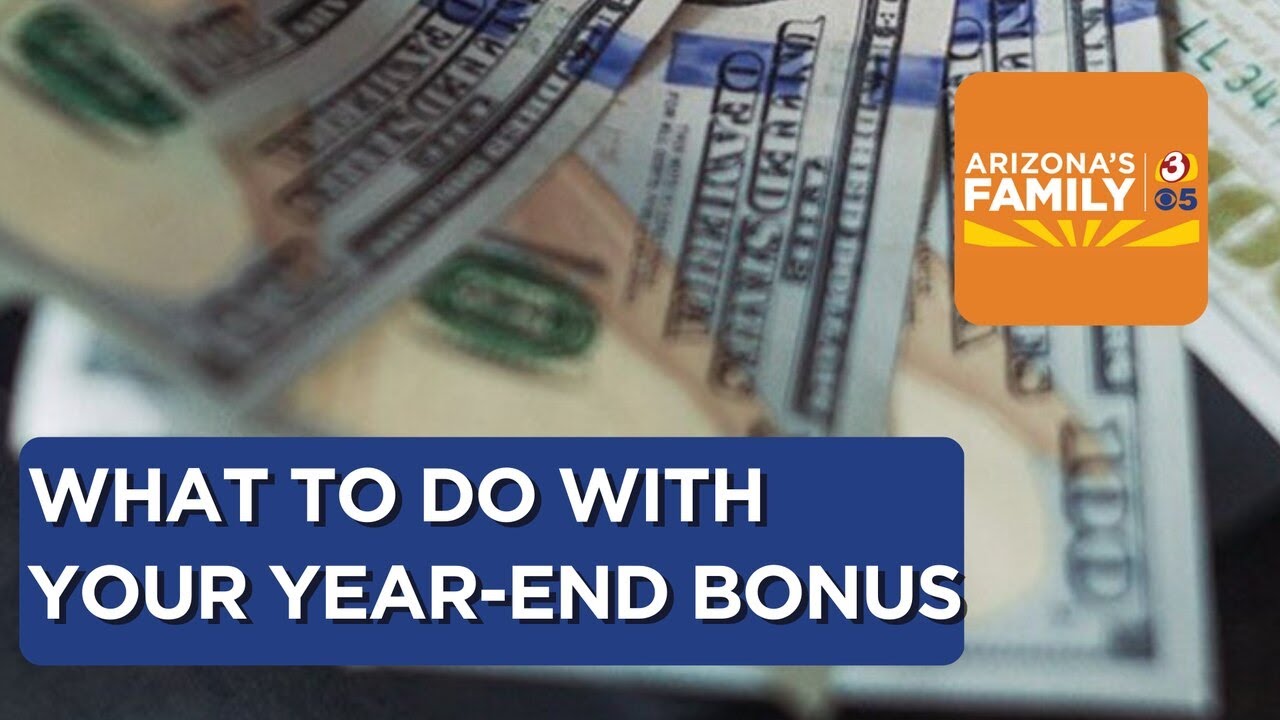 How to make the best of a yearend bonus YouTube