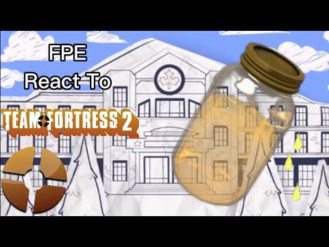 FPE Student React To TF2 Meet The Jarate