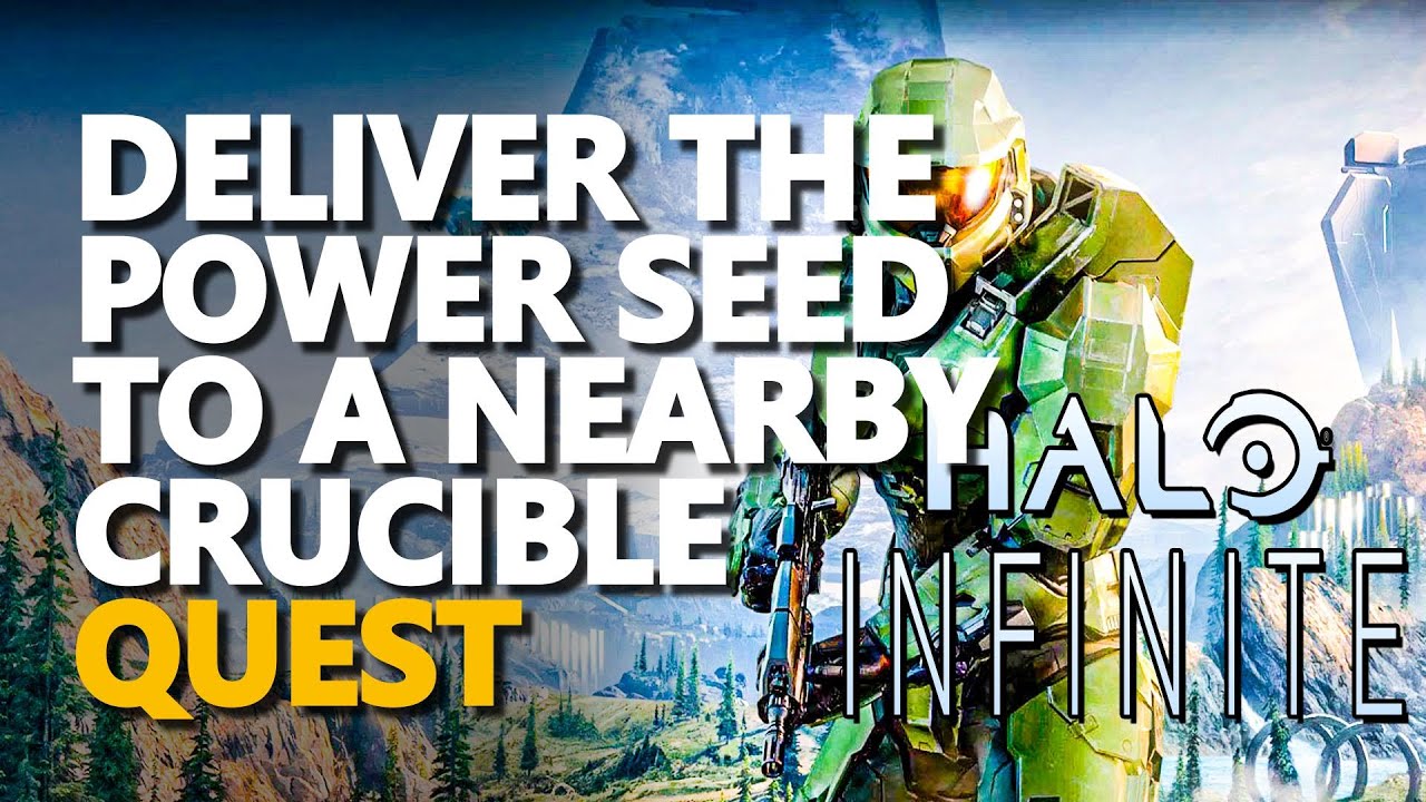 Deliver the Power Seed to a nearby Crucible Halo Infinite