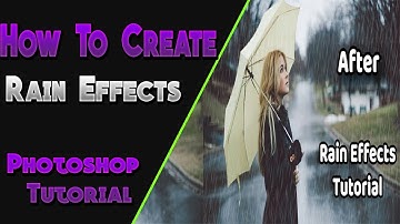 How To Create Rain Effects Using Photoshop CS6  - Gupthas Media