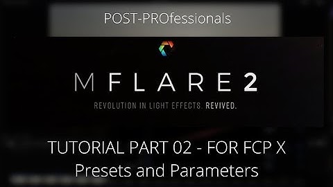 02 mFlare 2 in Final Cut Pro X - Presets and Parameters in Final Cut Pro X (English)