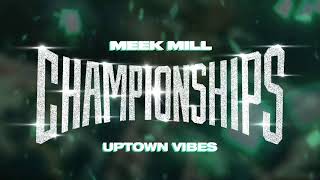 Meek Mill ft. Fabolous & Anuel AA - Uptown Vibes Slowed