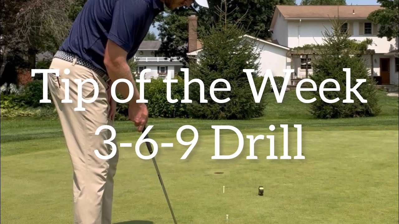 Tip of the Week - 3-6-9 Drill
