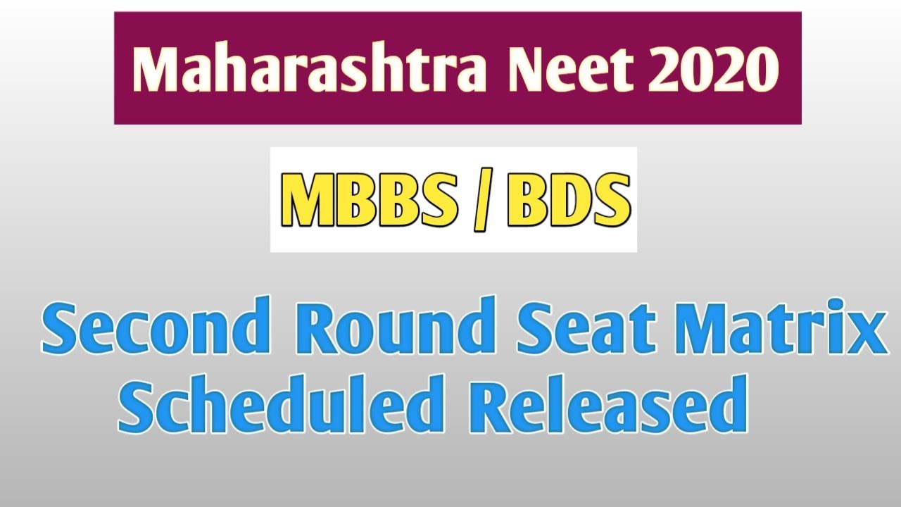 Maharashtra NEET 2020 Counseling MBBS /BDS Second Round Seat Metrix