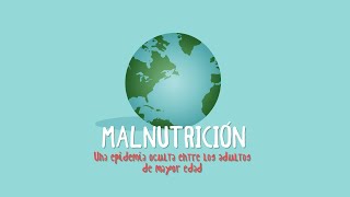 MALNUTRICIÓN Una epidemia oculta entre los adultos de mayor edad