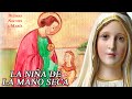 LA NIÑA DE LA MANO SECA - Buenas Noches a María