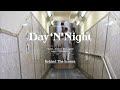 S-kaine, Fuma no KTR, Spada - Day &rsquo;N&rsquo; Night (Prod. DJ UPPERCUT) Behind the scenes