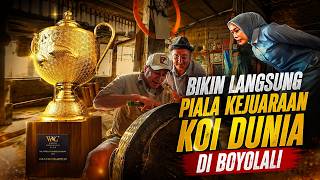 IRFAN HAKIM JAUH JAUH KE BOYOLALI BUAT BIKIN PIALA EMAS KEJUARAAN DUNIA KOI!