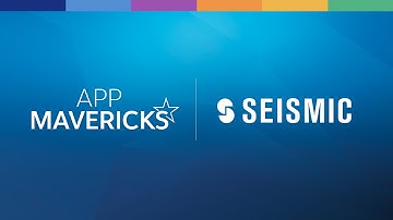 App Mavericks - Bring Your Content to Life with Seismic