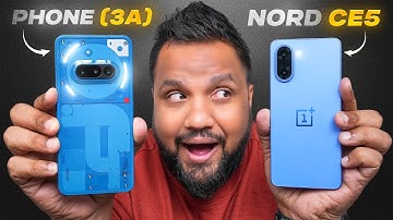 OnePlus Nord CE5 Review & Comparison vs Nothing Phone 3a - Best Phone Under Rs 25,000?