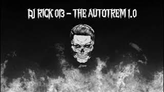 DJ RICK 013 -  THE AUTOTREM 1.0 (1 HOUR) (Speedup) (TikTok) (Brazilian phonk)
